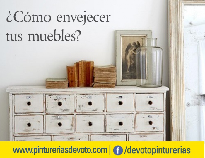 ¿Cómo envejecer tus muebles?